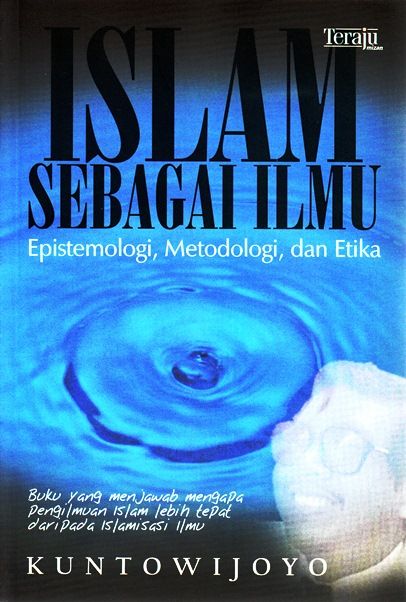 Islam Sebagai Ilmu Kuntowijoyo In Mustamin14 S Book Collection Clz Cloud For Books