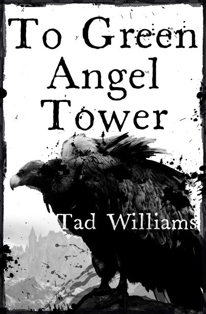 Tad Williams - To Green Angel Tower: Siege [9781857237870 ...