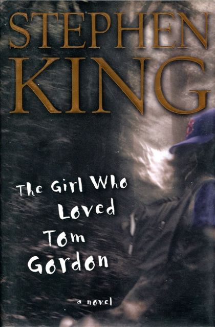 a novel review of the girl who loved tom gordon by stephen king a novel review of the girl who loved tom gordon by stephen king