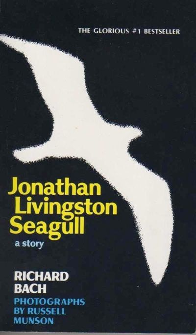 jonathan livingston seagull by richard bach essay Jonathan livingston seagull essaysit s a story about a seagull named jonathan who tries to overcome the limitations around him he strongly believes that all the nature around is given not only to be a part of it but is given to discover and find the true meaning of life and flying. jonathan livingston seagull by richard bach essay Jonathan livingston seagull essaysit s a story about a seagull named jonathan who tries to overcome the limitations around him he strongly believes that all the nature around is given not only to be a part of it but is given to discover and find the true meaning of life and flying.