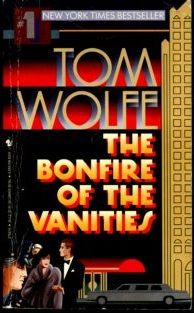 the bonfire of the vanities by tom wolfe